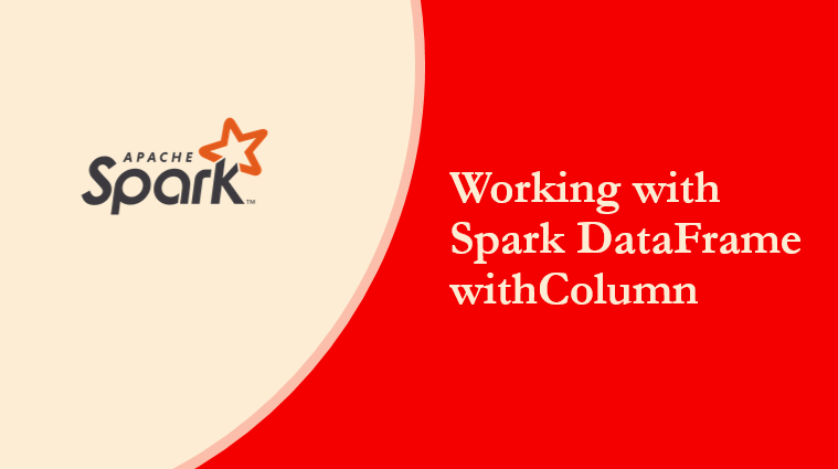 Read more about the article Spark DataFrame withColumn