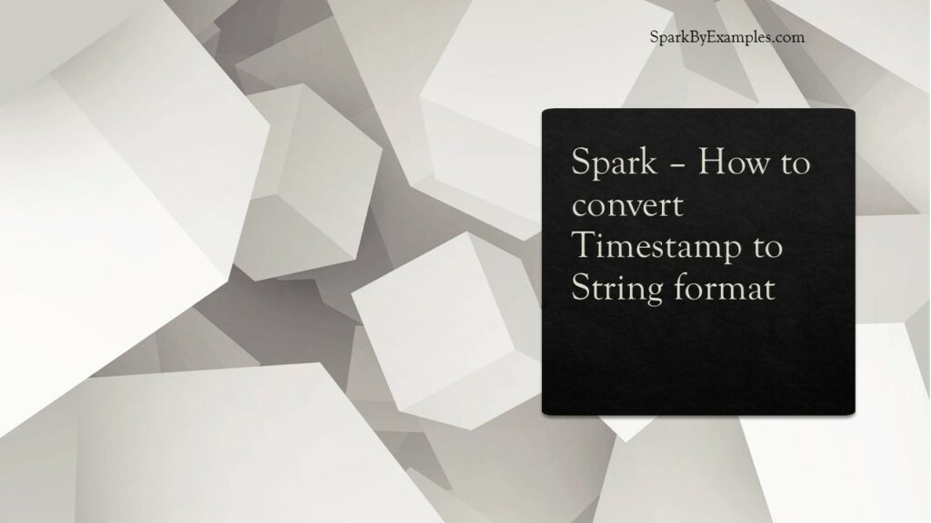 spark convert timestamp string