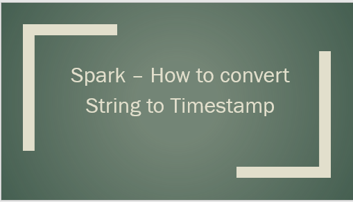 You are currently viewing PySpark to_timestamp() – Convert String to Timestamp type
