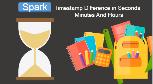 You are currently viewing Spark Timestamp Difference in seconds, minutes and hours