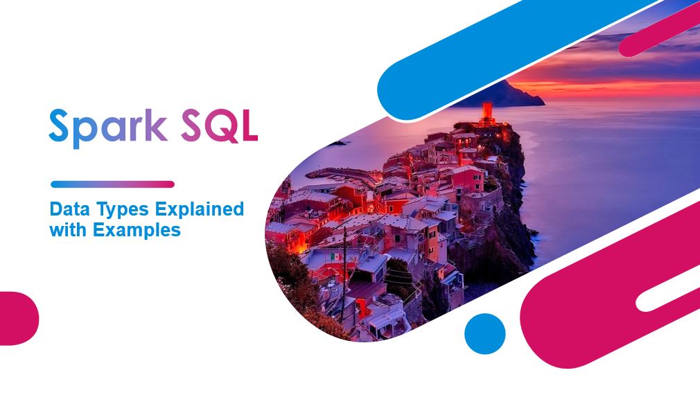 Read more about the article Spark SQL Data Types with Examples