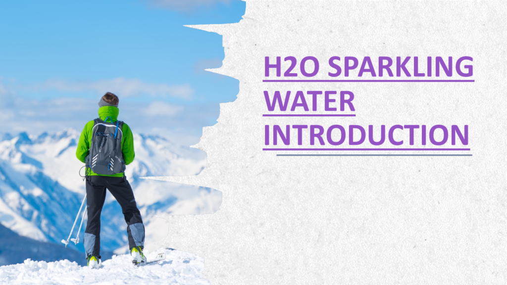 h20 sparkling water introduction