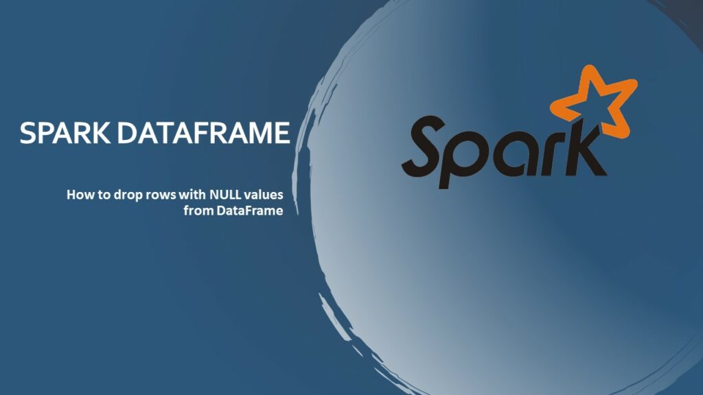 spark dataframe drop null rows