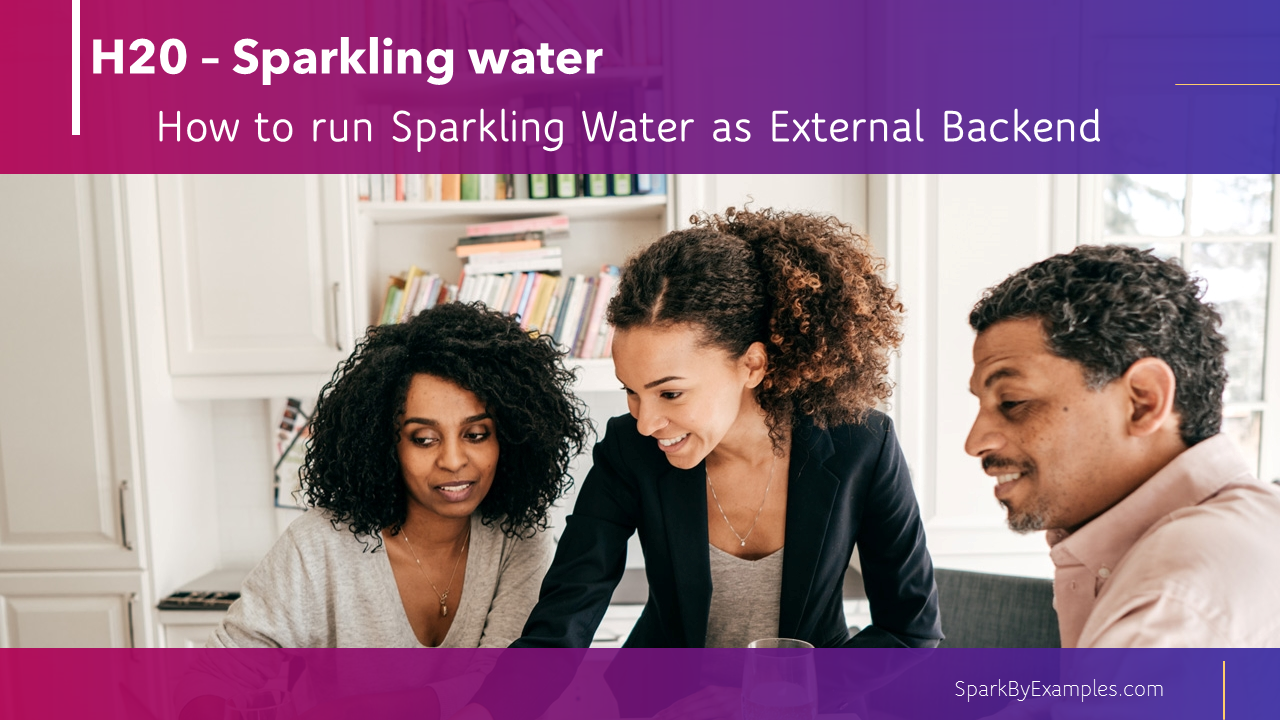 Read more about the article Running Sparkling Water as External Backend
