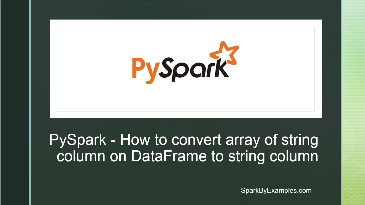 You are currently viewing PySpark – Convert array column to a String