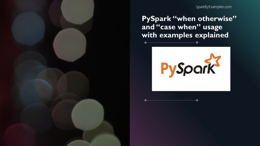 pyspark when otherwise