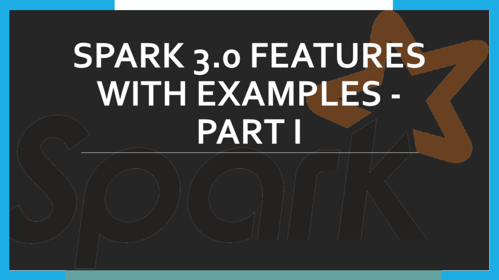 spark 3.0 features