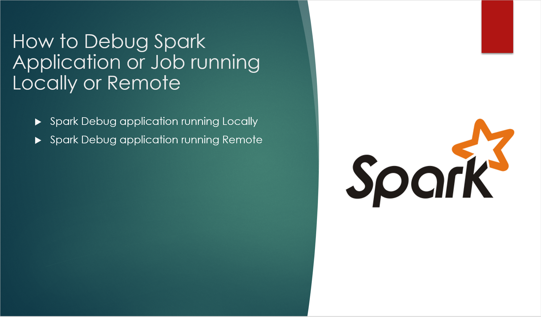 Read more about the article Debug Spark application Locally or Remote