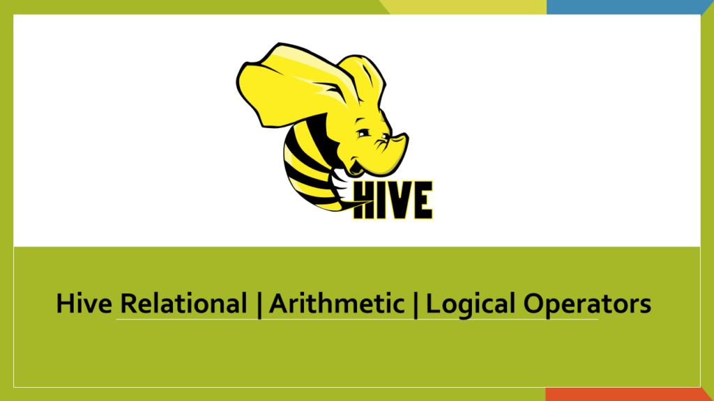 Hive Relational|Arithmetic|Logical Operators