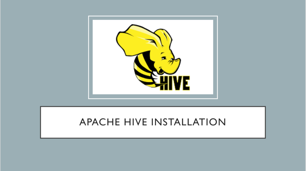 Apache Hive installation