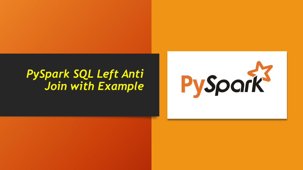 PySpark- SQL- Left Anti Join