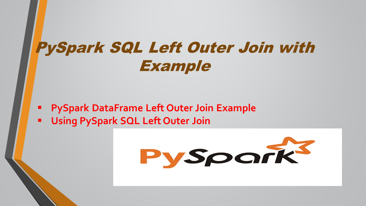 Read more about the article PySpark SQL Left Outer Join with Example