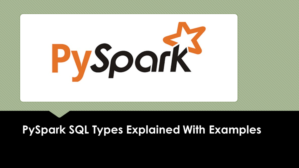 PySpark SQL Types