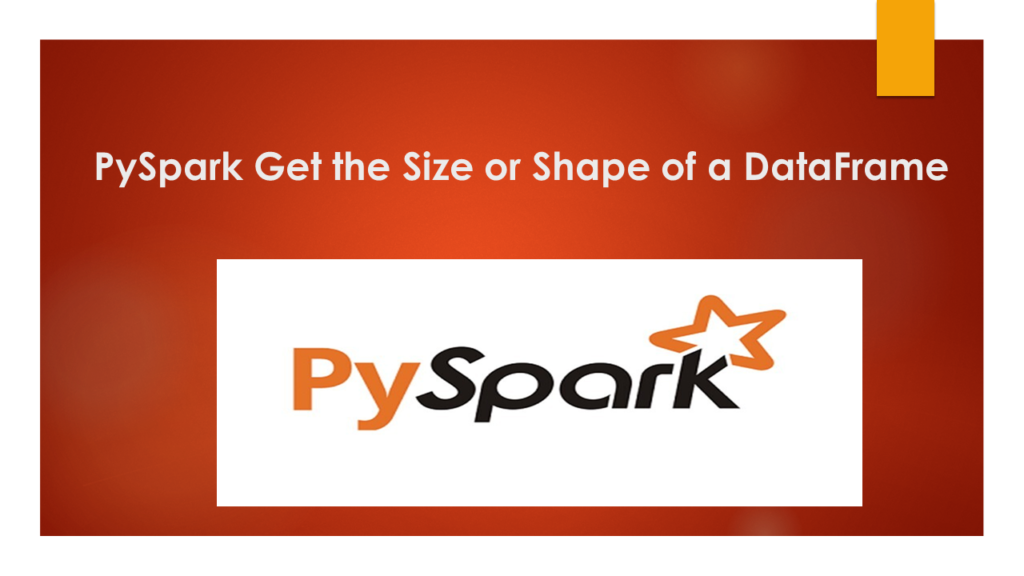 PySpark Size DataFrame