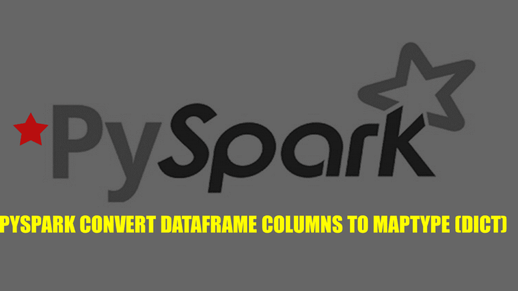 pyspark maptype(dict)