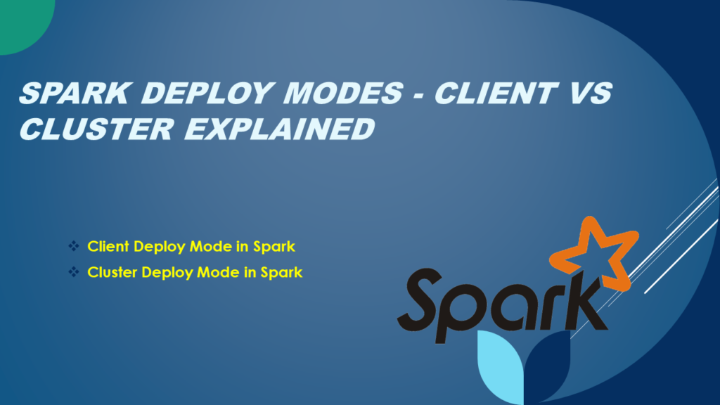 spark client vs cluster deploy