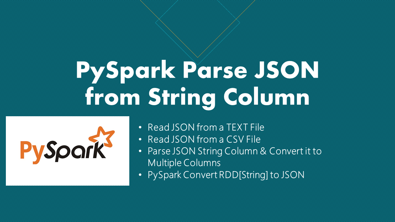 Read more about the article PySpark Parse JSON from String Column | TEXT File