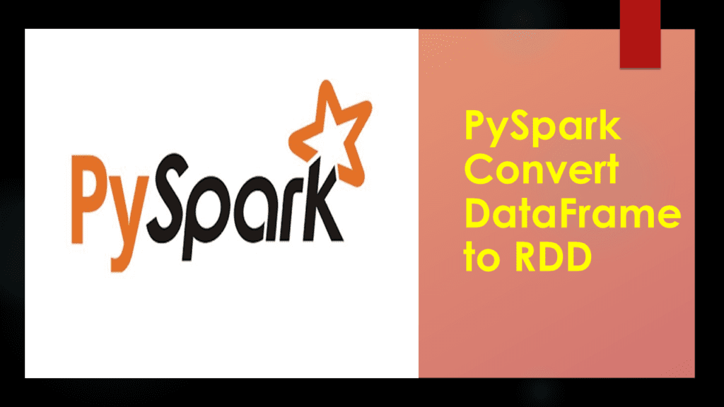 pyspark convert DataFrame to RDD