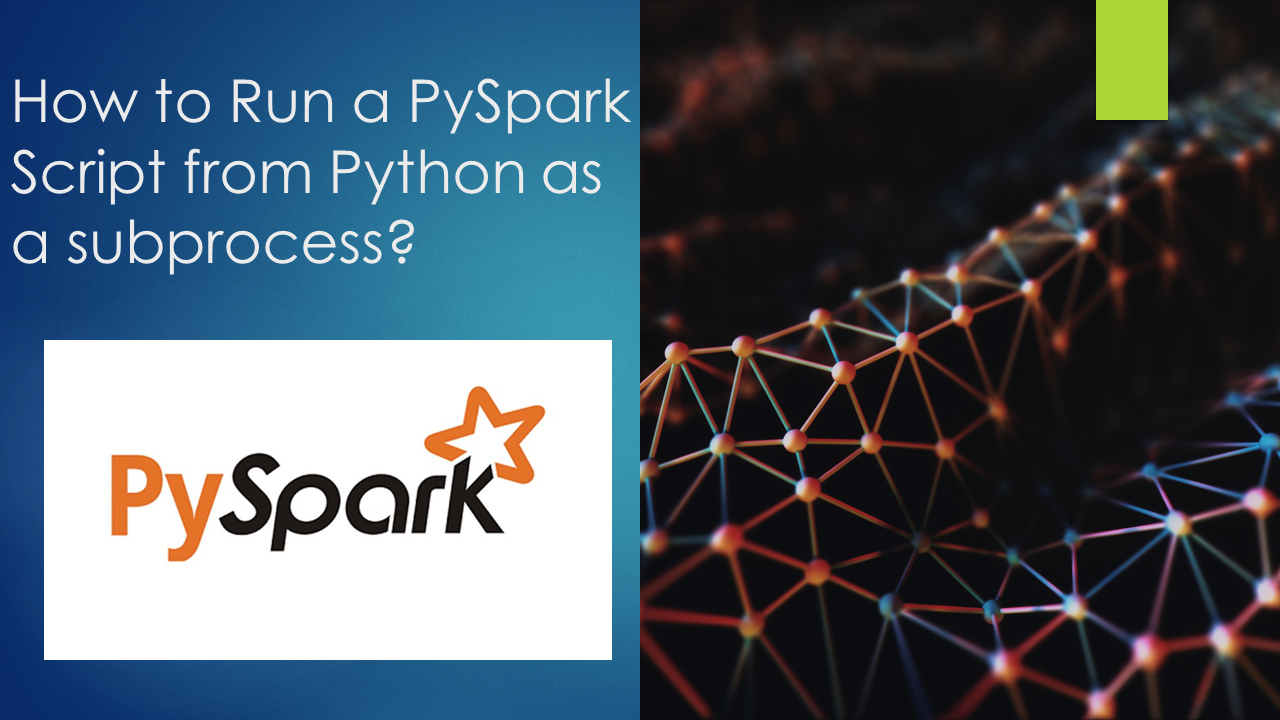Run PySpark Script Python subprocess