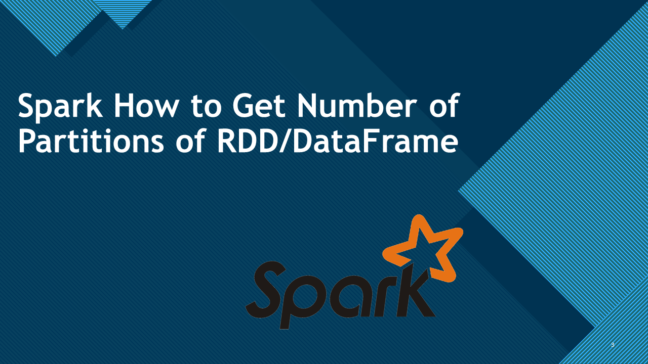 Read more about the article Spark Get Current Number of Partitions of DataFrame