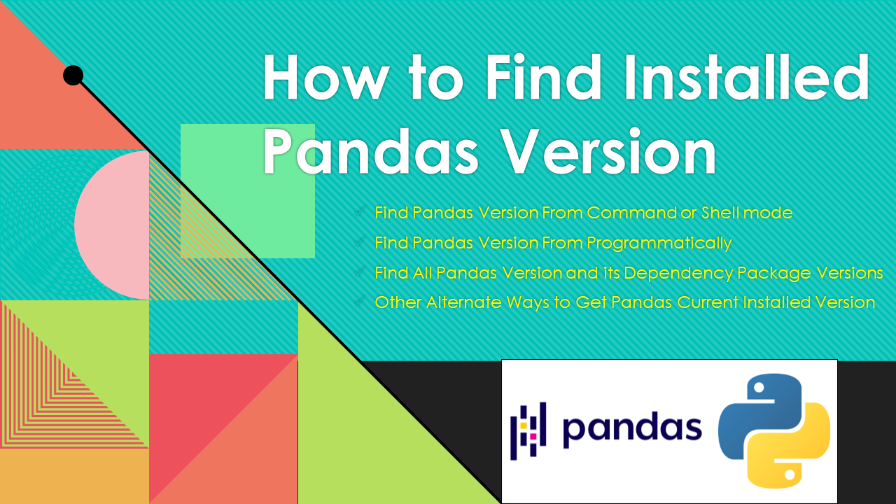 You are currently viewing How to Check Pandas Version?