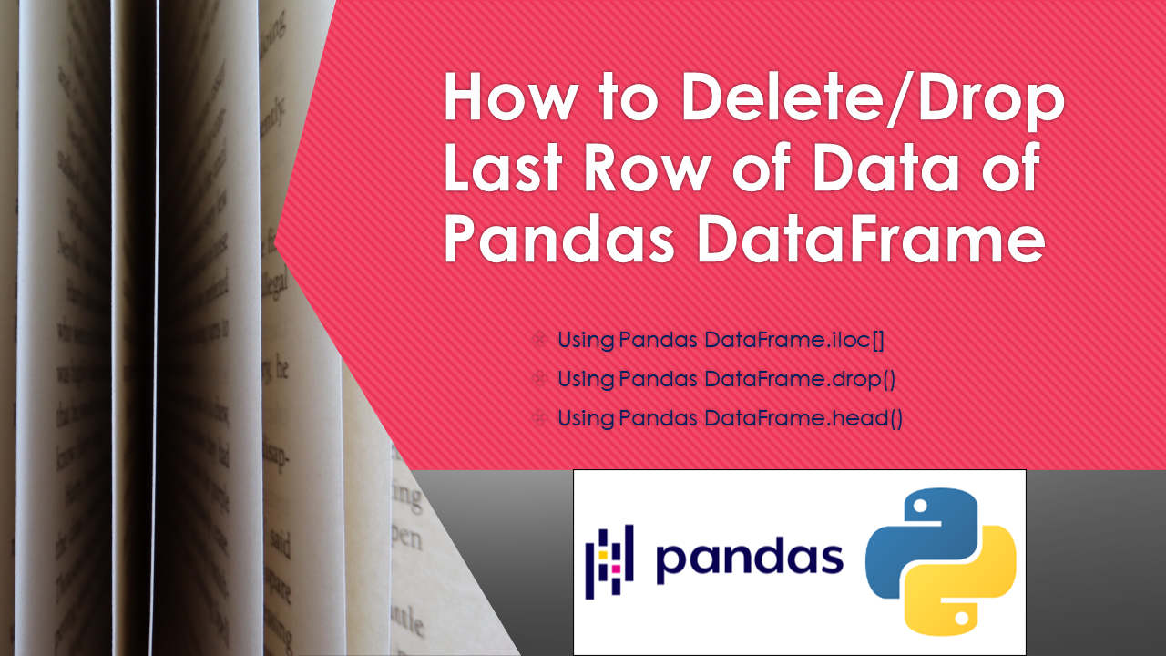 Read more about the article Pandas Delete Last Row From DataFrame
