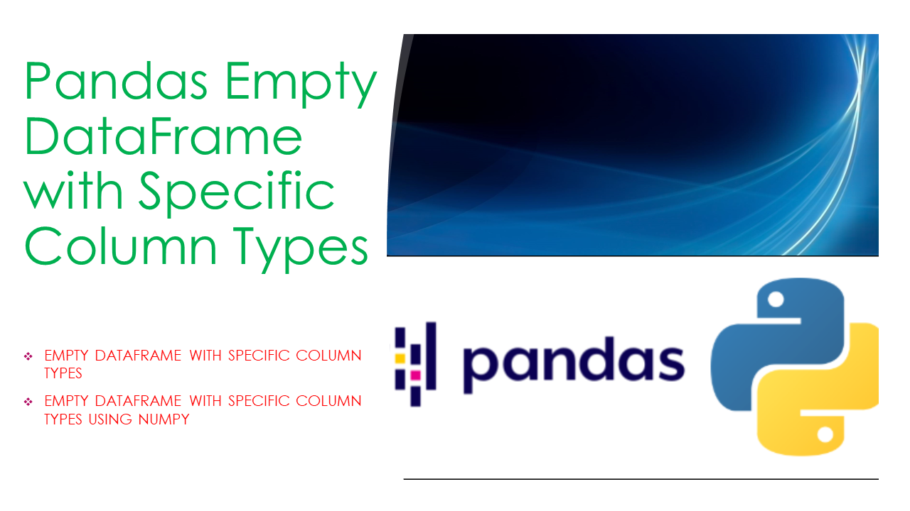 Read more about the article Pandas Empty DataFrame with Column Names & Types