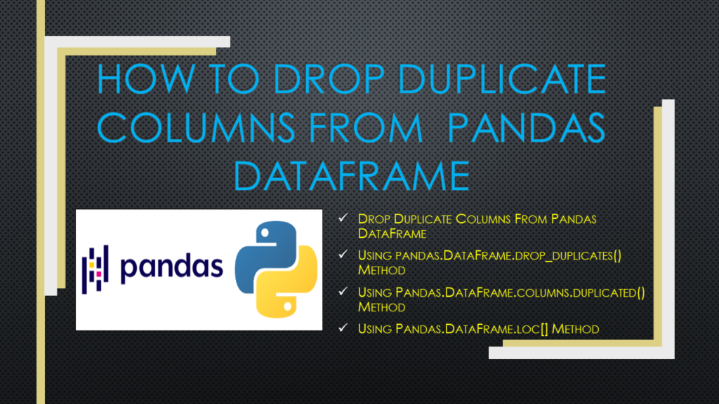 pandas remove duplicate columns