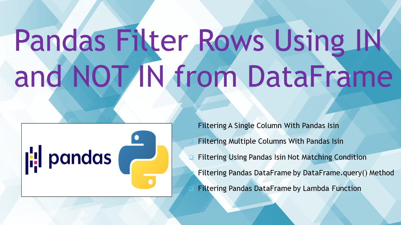 Read more about the article Pandas Filter Rows Using IN Like SQL