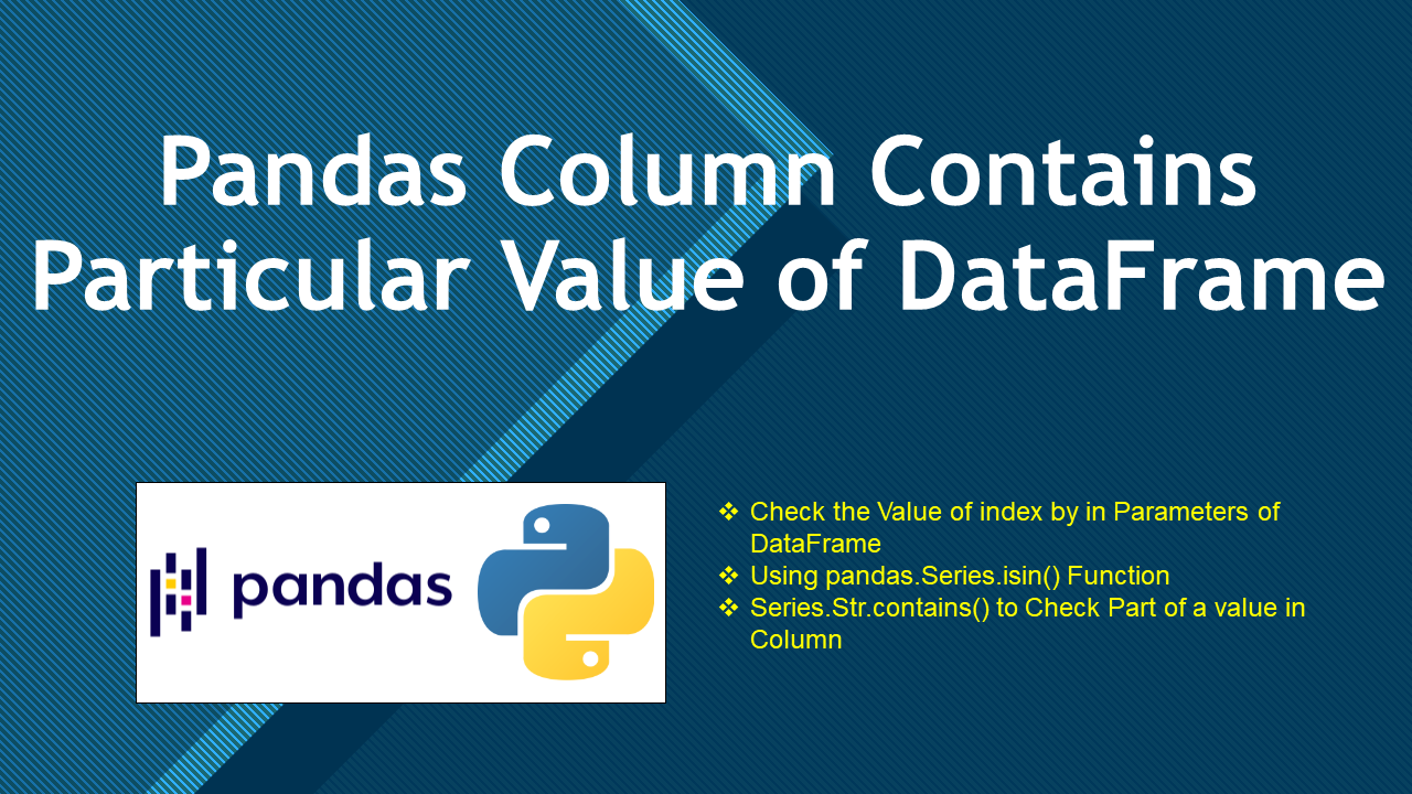 Read more about the article Pandas Check Column Contains a Value in DataFrame