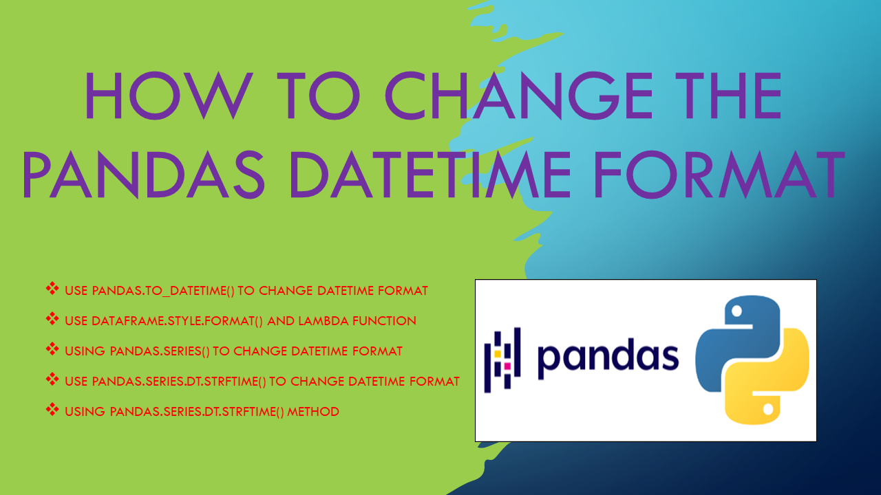 Pandas Change String To Datetime Format