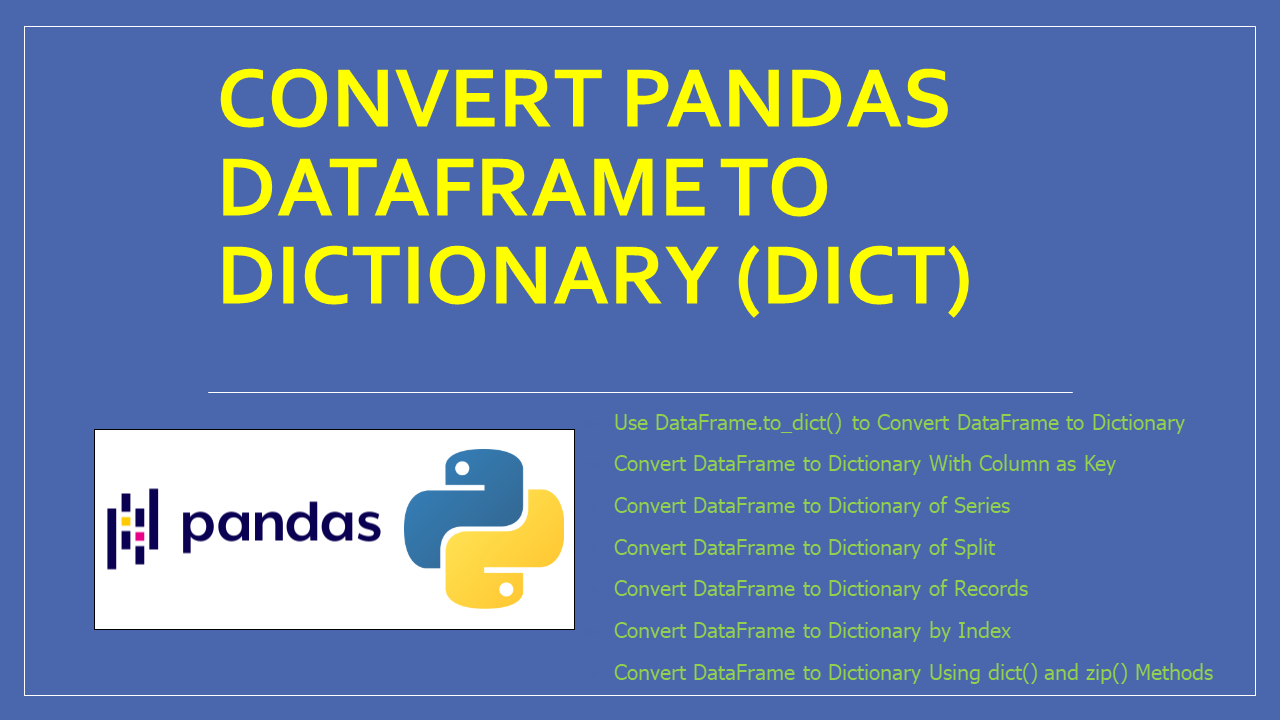 Convert Pandas Dataframe To Dictionary Python