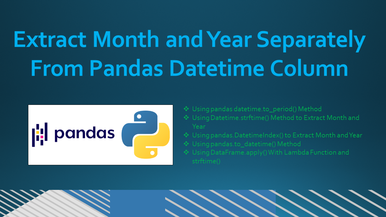 Read more about the article Pandas – Extract Month and Year Separately From Datetime Column
