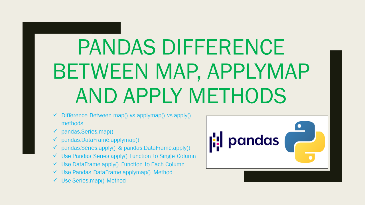 Read more about the article Pandas Difference Between map, applymap and apply Methods