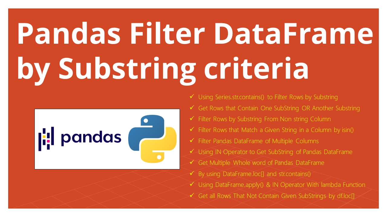 Read more about the article Pandas Filter DataFrame by Substring criteria
