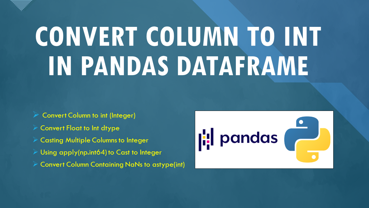 Read more about the article Pandas Convert Column to Int in DataFrame