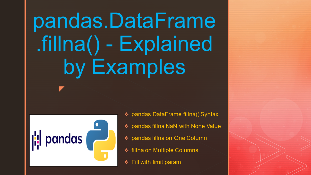 You are currently viewing pandas.DataFrame.fillna() – Explained by Examples