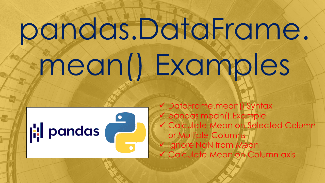 You are currently viewing pandas.DataFrame.mean() Examples