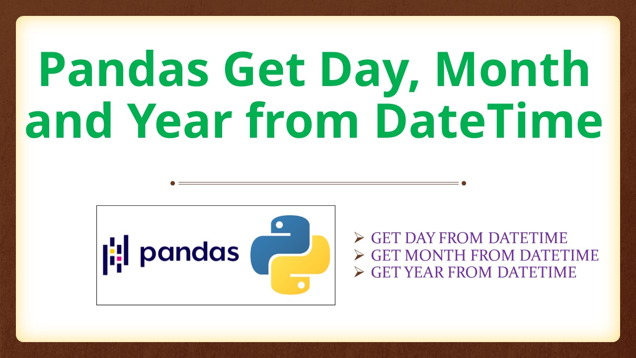 You are currently viewing Pandas Get Day, Month and Year from DateTime