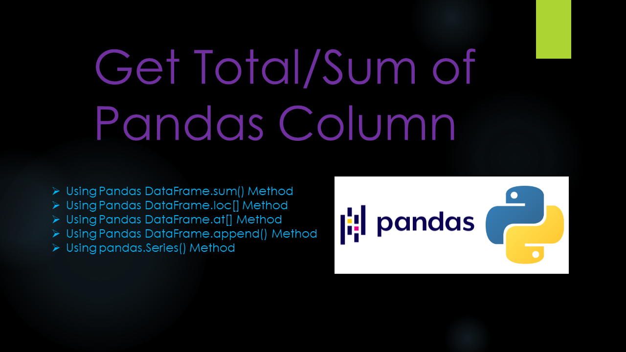 Read more about the article Pandas Get Total | Sum of Column