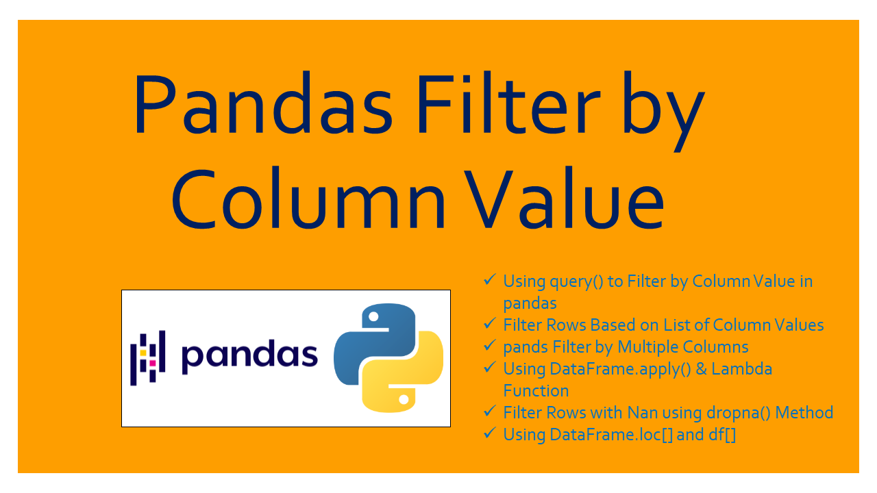 Pandas Filter by Column Value Spark By {Examples}