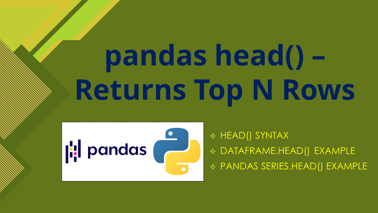 You are currently viewing pandas head() – Returns Top N Rows