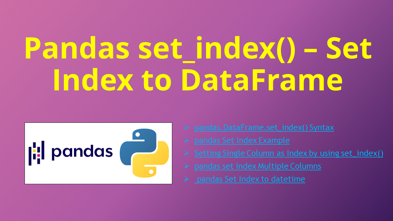 You are currently viewing Pandas set_index() – Set Index to DataFrame