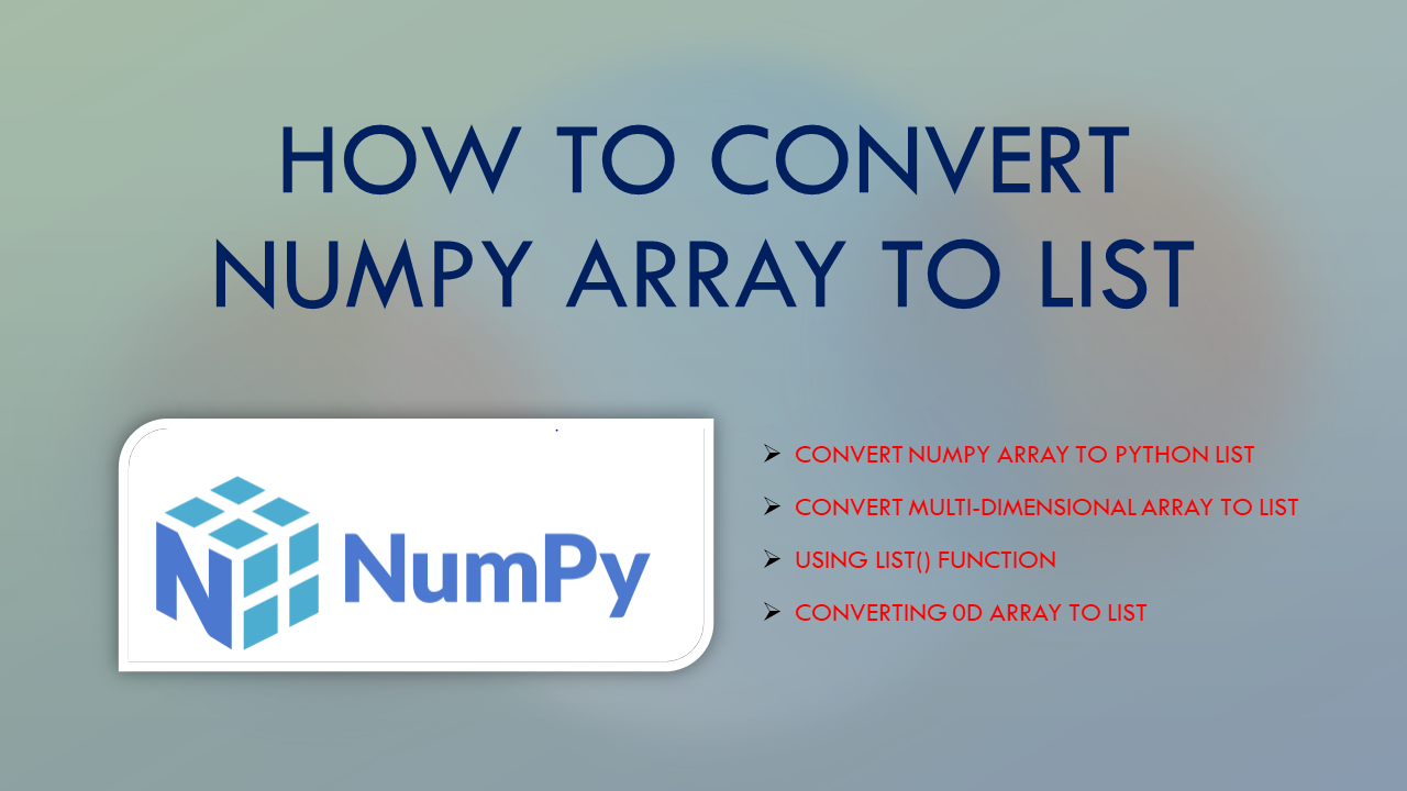 You are currently viewing How to Convert NumPy Array to List