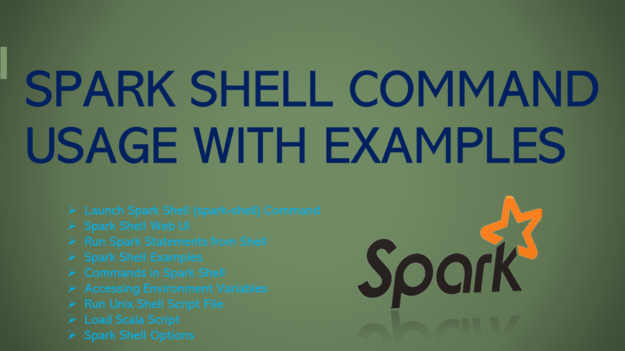 You are currently viewing Spark Shell Command Usage with Examples