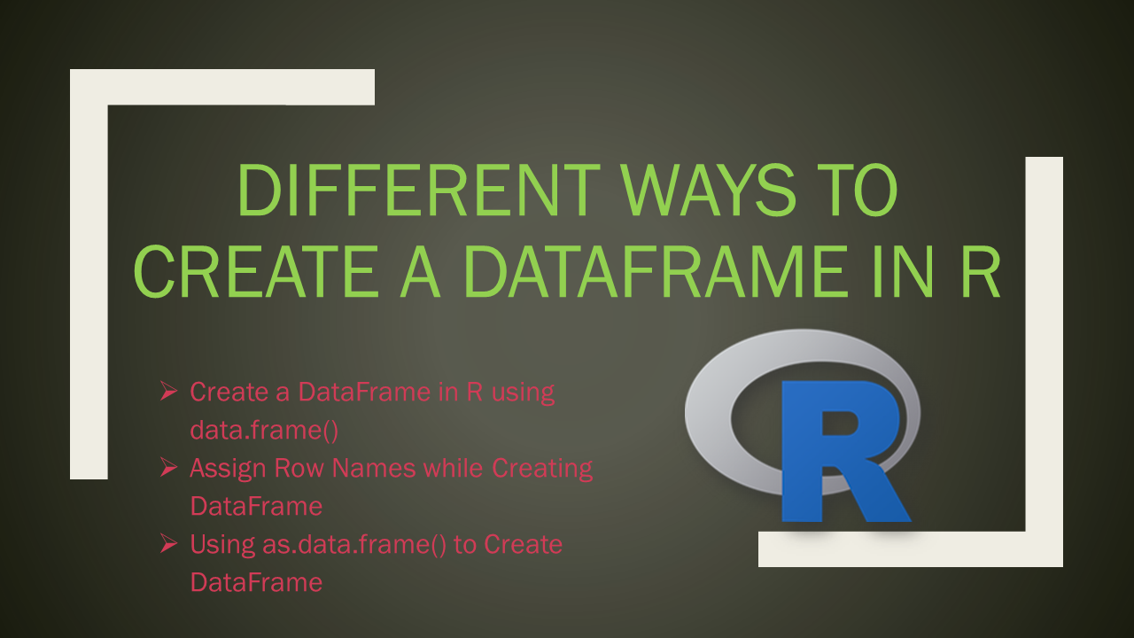 Read more about the article Different Ways to Create a DataFrame in R
