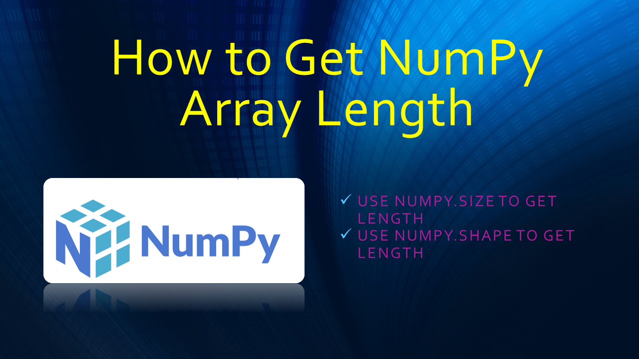 Read more about the article How to Get NumPy Array Length