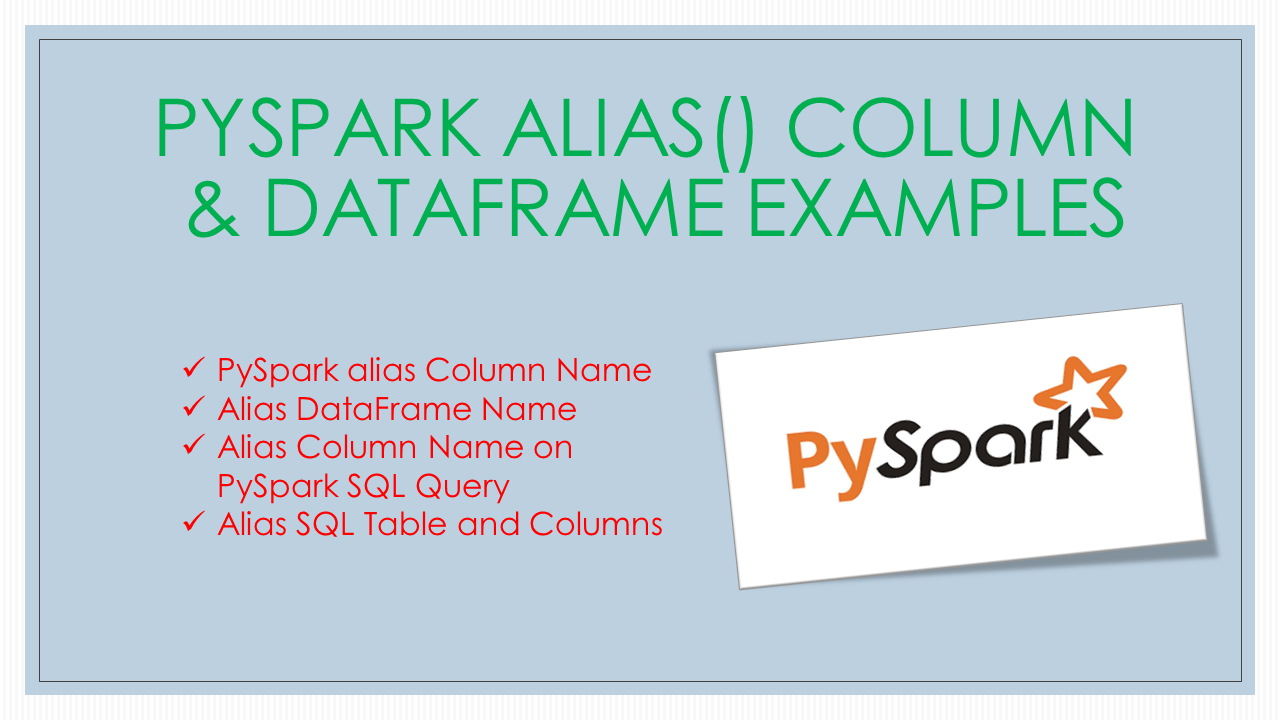 You are currently viewing PySpark alias() Column & DataFrame Examples