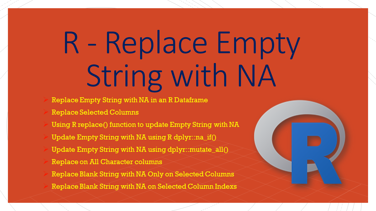 You are currently viewing R – Replace Empty String with NA