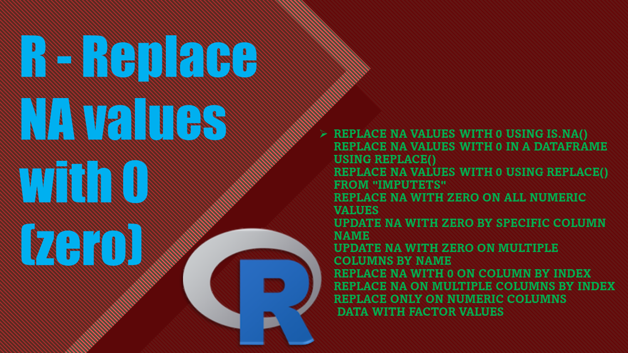 You are currently viewing R – Replace NA values with 0 (zero)